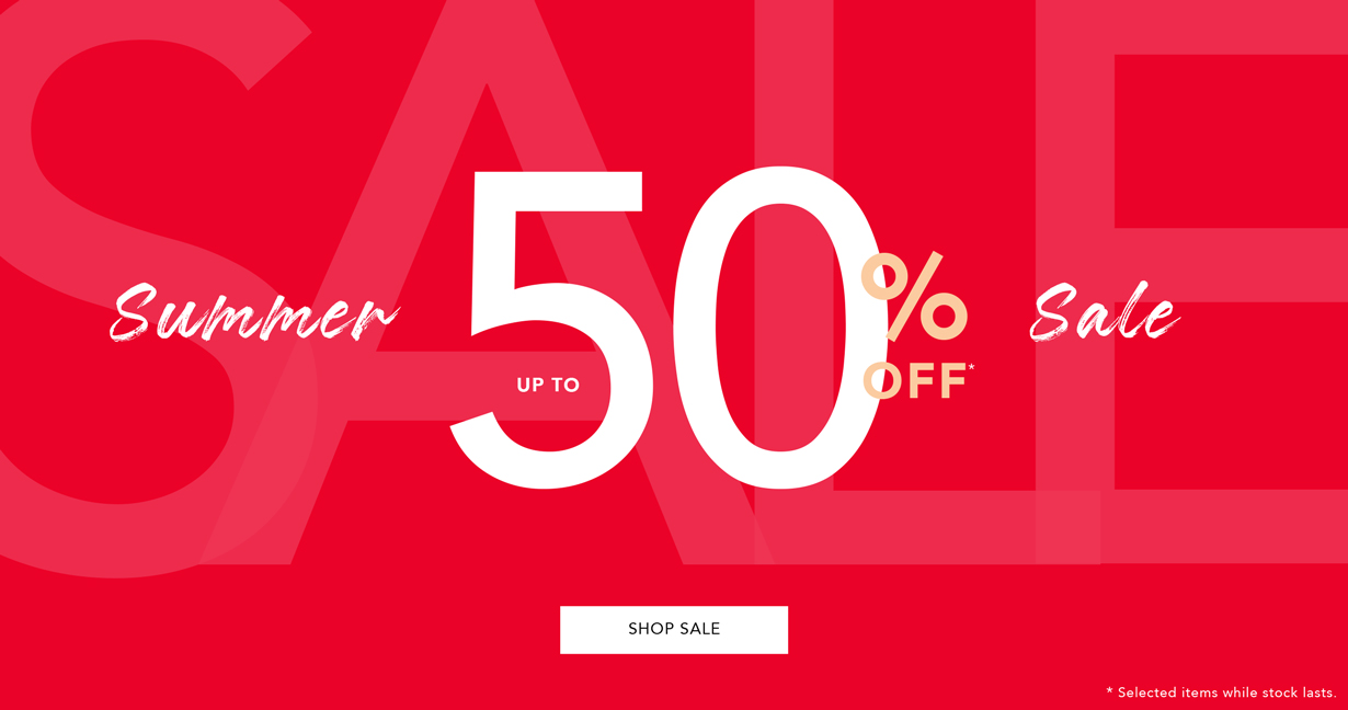 Our Summer Sale: Save up to 50% off